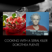 S1 Ep1: Cooking With a Serial Killer - Dorothea Puente Featuring Shane Bugbee