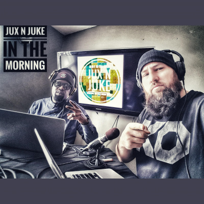 Jux N Juke In The Morning