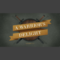 A Warrior’s Delight (Audio)