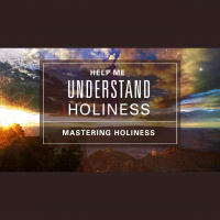 Mastering Holiness (Audio)