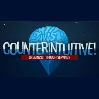 Counterintuitive!: Greatness Through Serving? (Audio)
