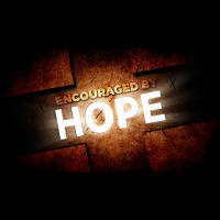 Encouraged By Hope (Audio)