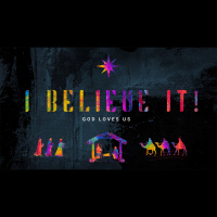 I Believe It! - God Loves Us (Audio)