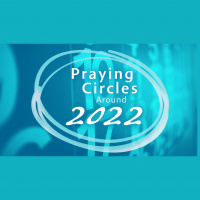 Praying Circles Around 2022: Part 1 (Audio)