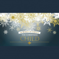 The Wonders of Christmas: The Christmas Child (Audio)