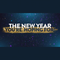 The New Year You’re Hoping For! (Audio)