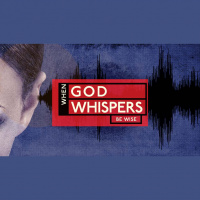 When God Whispers: Be Wise (Audio)