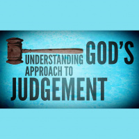 Understanding Gods Approach To Judgement (Audio)