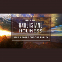 Holy People Choose Purity (Audio)