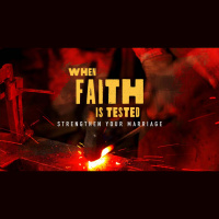 When Faith Is Tested: Strengthen Your Marriage (Audio)