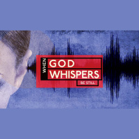 When God Whispers: Be Still (Audio)