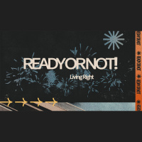 Ready Or Not! - Living Right (Audio)