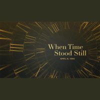 When Time Stood Still - April 8, 1990 - Anniversary Sunday (Audio)