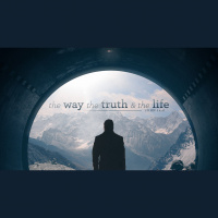 The Way, The Truth,  The Life (Audio)