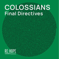 Colossians: Final Directives