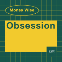 Money Wise: Obsession
