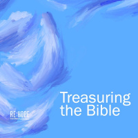 Treasuring the Bible - Re:Hope West End