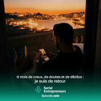 [SOLO] 6 mois de creux, de doutes et de déclics : je suis de retour.