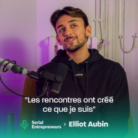 #161 - Elliot Aubin, photographe : Les rencontres ont créé ce que je suis