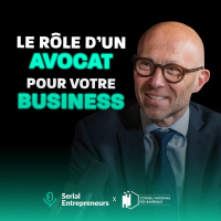 #168 - Entrepreneurs : le rôle stratégique dun avocat pour votre business, avec Manuel Furet