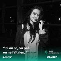 [BestOf] Julie Yan (ANYA) : Si on ny va pas, on ne fait rien.