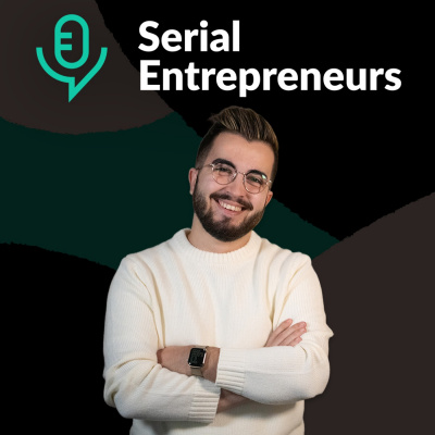 Serial Entrepreneurs