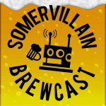 Somervillain Brewcast