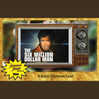 Bonus! A Bionic Christmas Carol