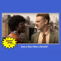 Dial of Destiny 14: Does a Gerry Wear a Necktie?