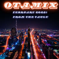 OTAMIX February 2025 - From the Vault