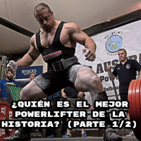 ¿Quién es el Mejor Powerlifter de la Historia? (Parte 1) - Iván Alonso