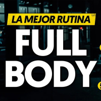 LA MEJOR RUTINA FULLBODY para GANAR MÚSCULO (según la ciencia)