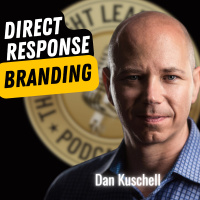 EP695: Dan Kuschell - Direct Response Branding