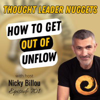 EP701: TL Nuggets #206 - How To Get Out Of UNFLOW
