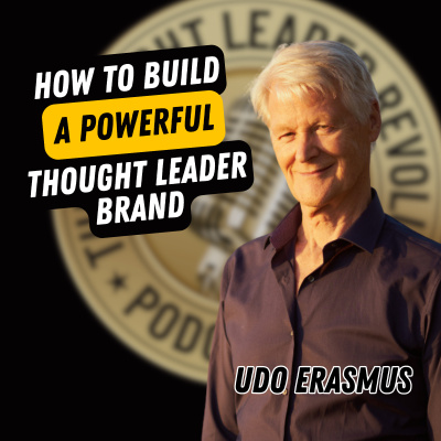 The Thought Leader Revolution Podcast | 10x Your Impact, Your Income  Your Influence