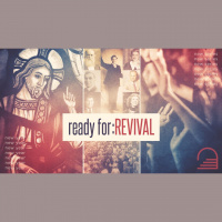 Ready for Revival - Part 7