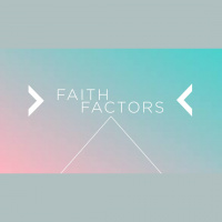 Faith Factors - Part 3