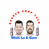 Barber Shop Talk with Lu  Gore Episode 42