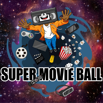 Super Movie Ball Podcast