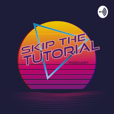 Skip The Tutorial