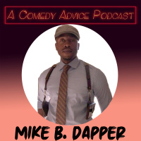 Ep 296: Former Radio Host amp Comedian Mike B. Dapper (104.7 KISS FM)