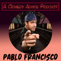 Ep 273: Pablo Francisco (Comedy Central, MADtv)