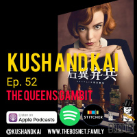 Ep 52: The Queens Gambit