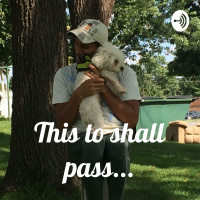 This to shall pass... (Trailer)