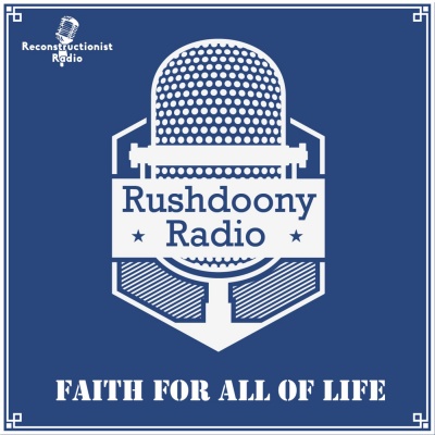 Rushdoony Radio