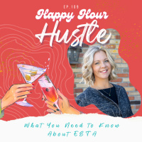 Happy Hour Hustle #109: What You Need to Know About ESTA