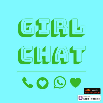 Girl Chat Podcast