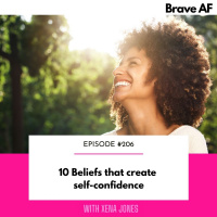 206: 10 Beliefs That Create Self-Confidence
