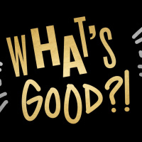 Whats Good? - Podcast episode #1
