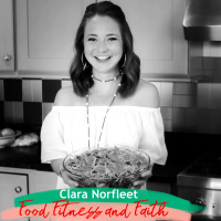 Clara Norfleet: Food Fitness and Faith - Clinical Dietitian, Health Food Blogger